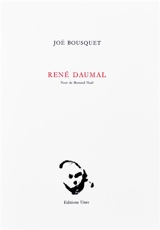 René Daumal - Joë Bousquet