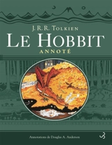 Le Hobbit annoté : Le Hobbit ou un aller et retour - John Ronald Reuel Tolkien