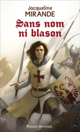 Sans nom ni blason - Jacqueline Mirande
