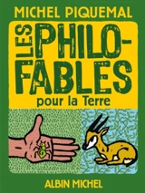 Les philo-fables pour la Terre - Michel Piquemal