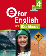 E for English 4e, cycle 4, A2-B1 : workbook : nouveau programme - Annie Coghlan