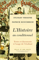 L'histoire au conditionnel : textes et documents à l'usage de l'étudiant - Patrick Boucheron