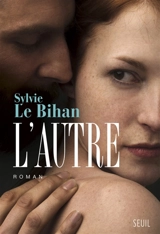 L'autre - Sylvie Le Bihan