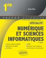 Spécialité numérique et sciences informatiques 1re - Serge Bays