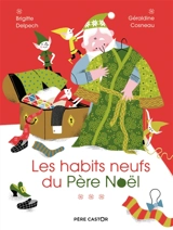 Les habits neufs du Père Noël - Brigitte Delpech