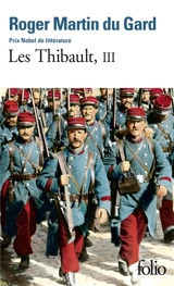 Les Thibault. Vol. 3 - Roger Martin du Gard
