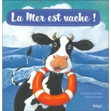La mer est vache ! - Sandrine Pierrefeu