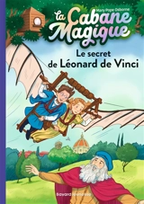 La cabane magique. Vol. 33. Le secret de Léonard de Vinci - Mary Pope Osborne