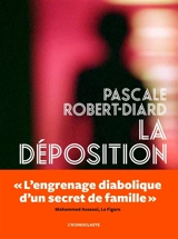 La déposition - Pascale Robert-Diard