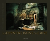 Les derniers bains du Caire - May Telmissany
