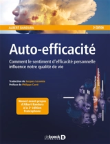 Auto-efficacité : comment le sentiment d'efficacité personnelle influence notre qualité de vie - Albert Bandura