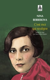 C'est moi qui souligne - Nina Nikolaevna Berberova