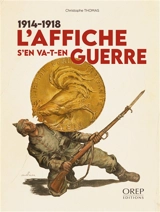 1914-1918 : l'affiche s'en va-t-en guerre - Christophe Thomas