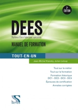 DEES, diplôme d'Etat d'éducateur spécialisé : manuel de formation : tout en un - Julien Leloup