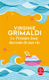 Le premier jour du reste de ma vie... - Virginie Grimaldi