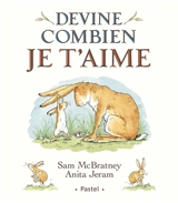 Devine combien je t'aime - Sam McBratney
