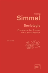 Sociologie : études sur les formes de la socialisation - Georg Simmel