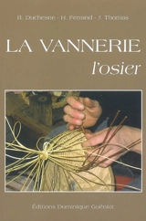 La vannerie, l'osier - Robert Duchesne