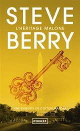 Une enquête de Cotton Malone. L'héritage Malone - Steve Berry
