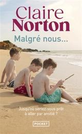 Malgré nous... - Claire Norton