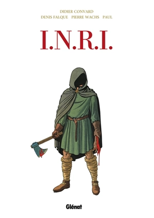 INRI : intégrale - Didier Convard