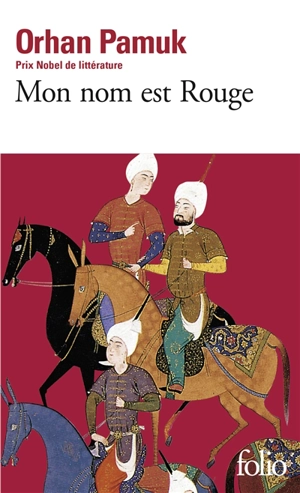 Mon nom est Rouge - Orhan Pamuk