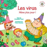 Les virus : même plus peur ! - Christophe Tricart