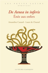 De Aenea in inferis. Enee aux enfers - Amandine Cassard