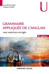 Grammaire appliquée de l'anglais : avec exercices corrigés - Paul Boucher