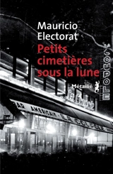 Petits cimetières sous la lune - Mauricio Electorat