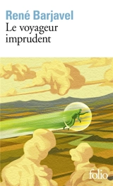 Le Voyageur imprudent - René Barjavel