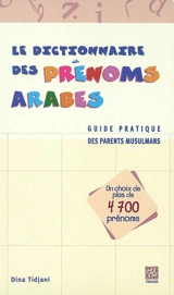 Le dictionnaire des prénoms arabes - Dina Tidjani