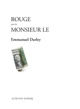 Rouge. Monsieur le - Emmanuel Darley