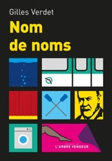 Nom de noms : roman de nouvelles - Gilles Verdet