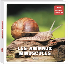 Les animaux minuscules - Irena Aubert