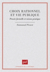Choix rationnel et vie publique - Emmanuel Picavet