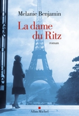 La dame du Ritz - Melanie Benjamin