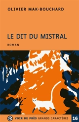 Le dit du mistral - Olivier Mak-Bouchard