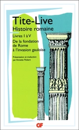 Histoire romaine, livres I à V - Tite-Live