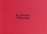 Le rouleau d'Arenberg : une histoire généalogique de la première croisade et des Etats latins d'Orient