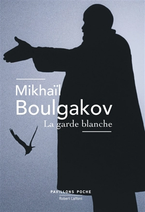La garde blanche - Mikhaïl Boulgakov