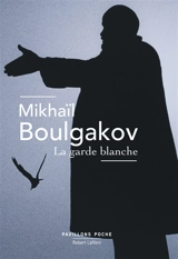 La garde blanche - Mikhaïl Boulgakov