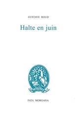 Halte en juin - Gustave Roud