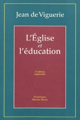 L'Eglise et l'éducation - Jean de Viguerie