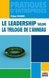 Le leadership selon la trilogie de l'anneau - Philippe Villemus