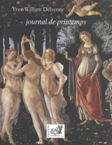 Journal de printemps : détails du Printemps de Botticelli - Yves-William Delzenne