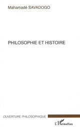 Philosophie et histoire - Mahamadé Savadogo