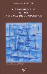 L'être humain et ses niveaux de conscience - Jean-Noël Kerviel