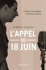 L'appel du 18 juin - Aurélie Luneau