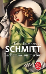 La femme au miroir - Eric-Emmanuel Schmitt